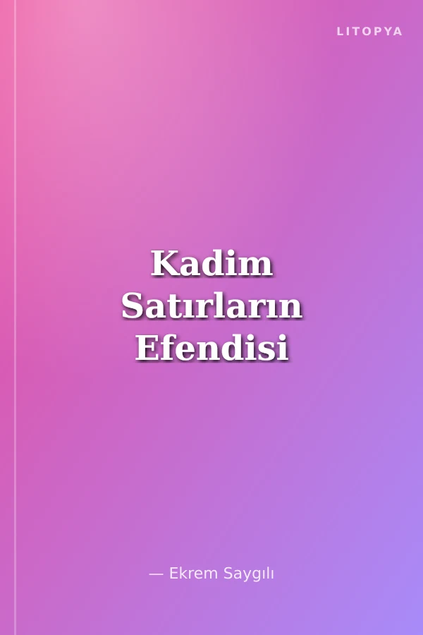 Kadim Satırların Efendisi