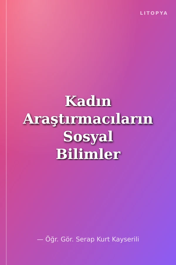 Kadın Araştırmacıların Sosyal Bilimler Çalışmaları 1