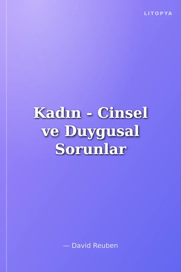 Kadın - Cinsel ve Duygusal Sorunlar