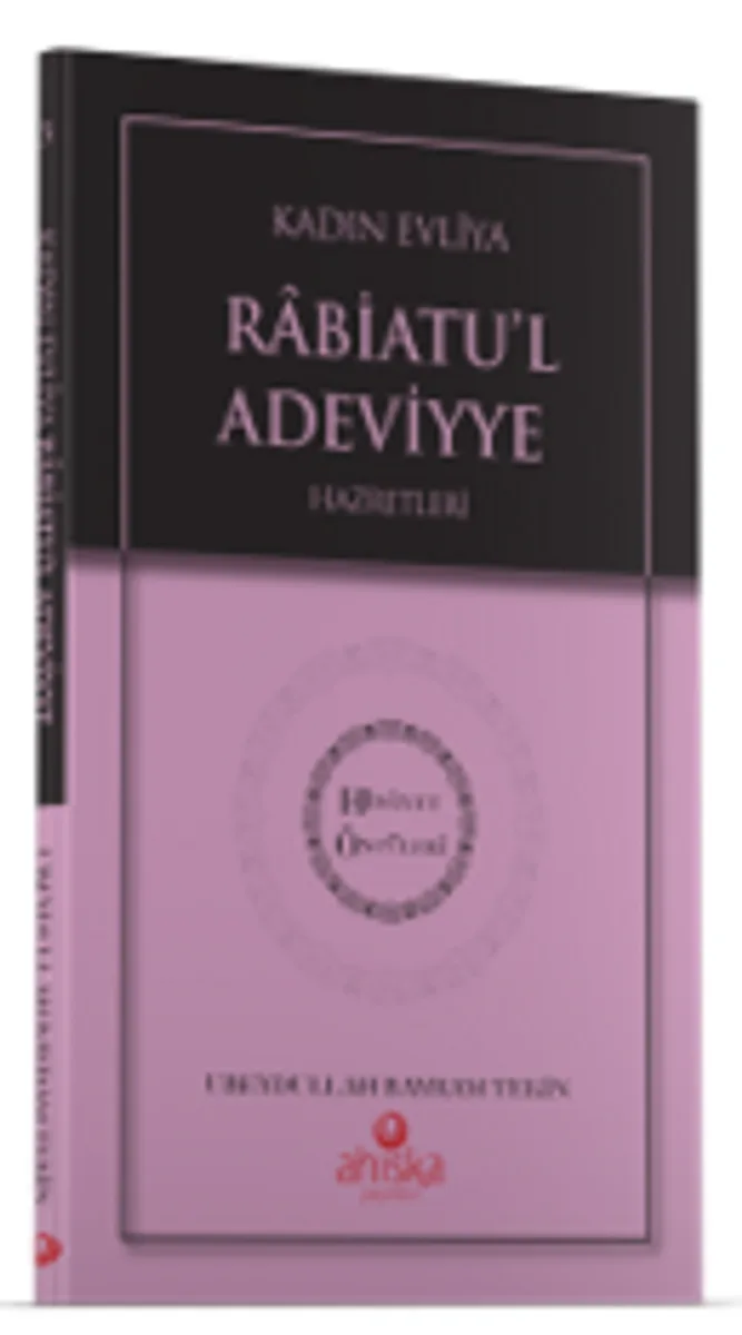 Kadın Evliya Rabiatul Adeviyye Hz. - Hidayet Öncüleri 3