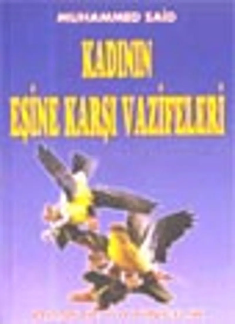 Kadın'ın Eşine Karşı Vazifeleri (Aile-001)
