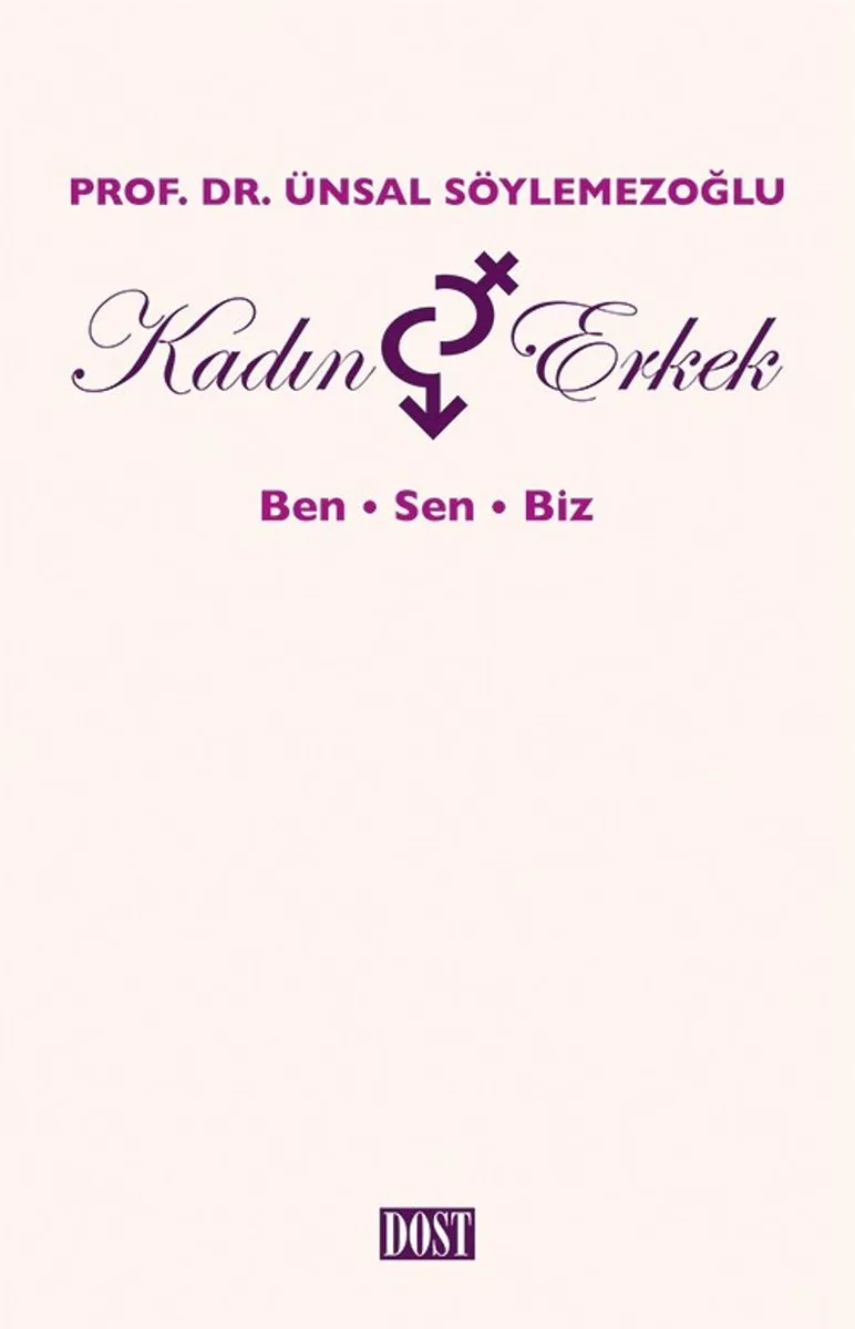 Kadın ve Erkek : Ben, Sen, Biz