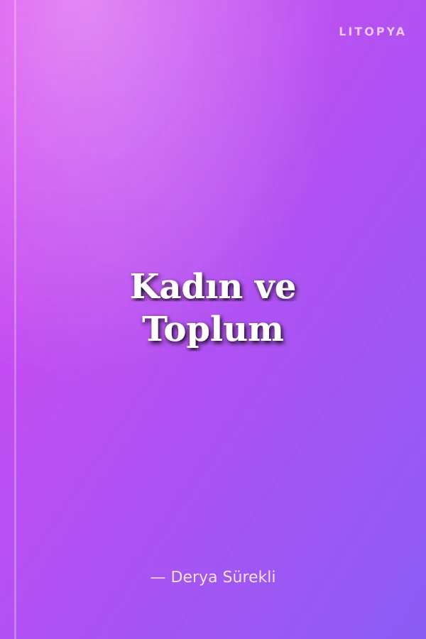 Kadın ve Toplum