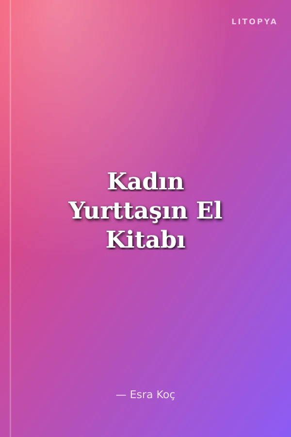 Kadın Yurttaşın El Kitabı