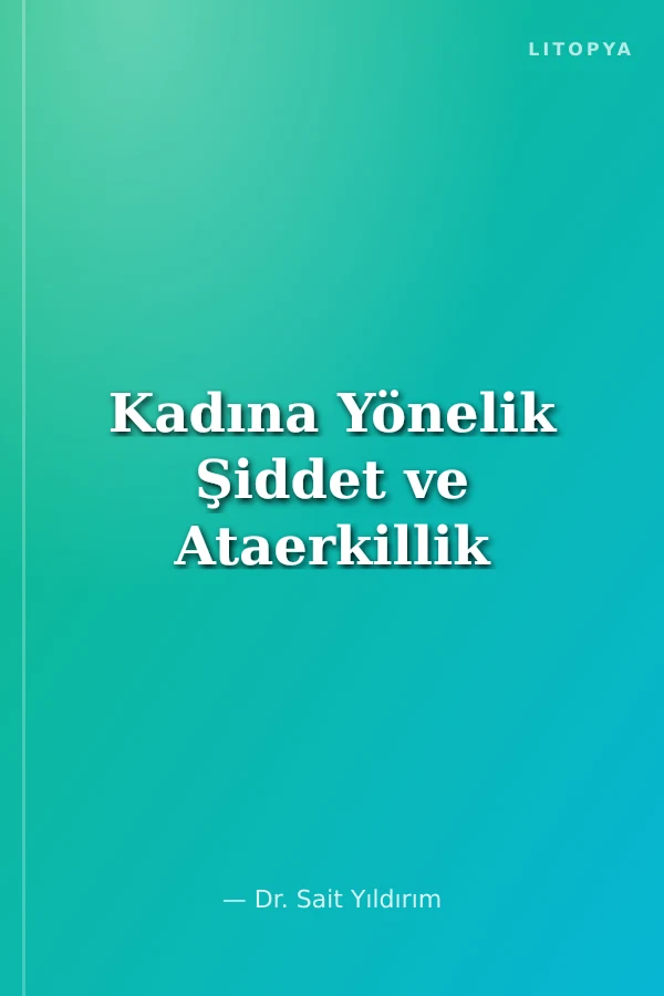 Kadına Yönelik Şiddet ve Ataerkillik