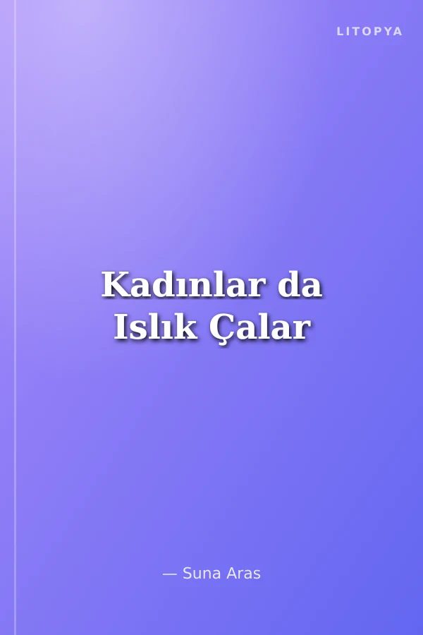 Kadınlar da Islık Çalar