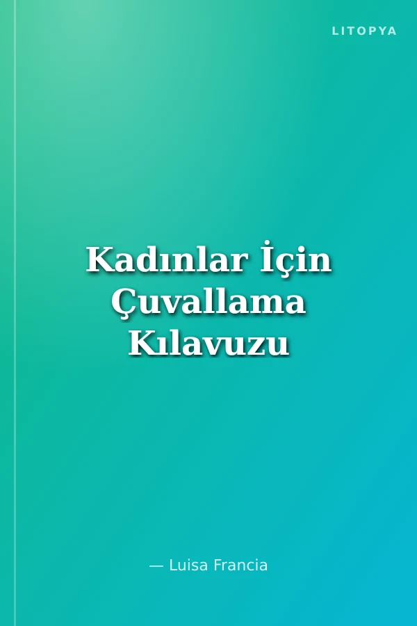 Kadınlar İçin Çuvallama Kılavuzu