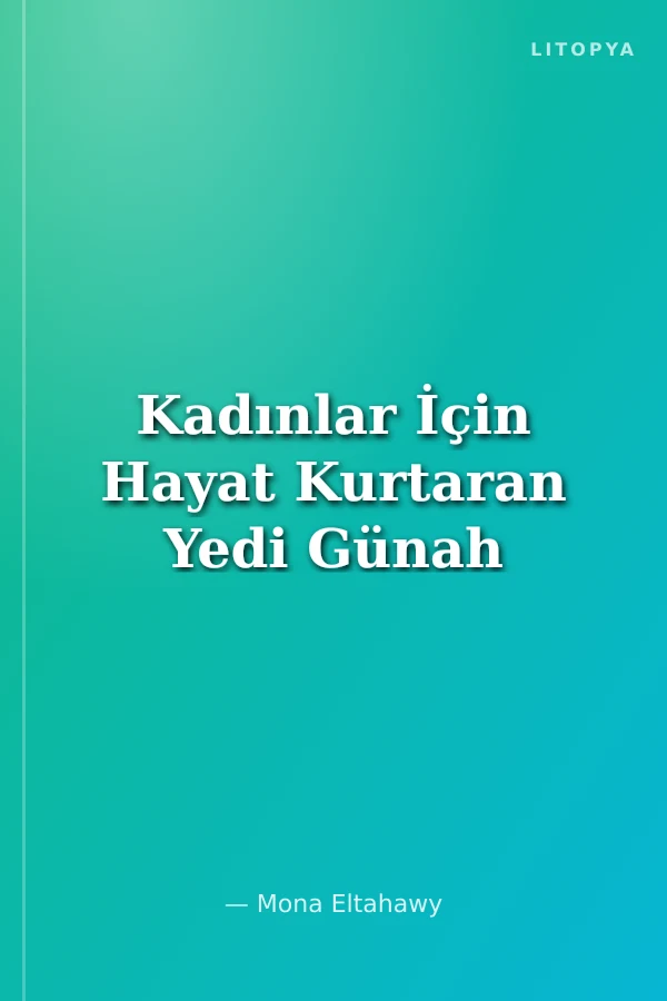 Kadınlar İçin Hayat Kurtaran Yedi Günah