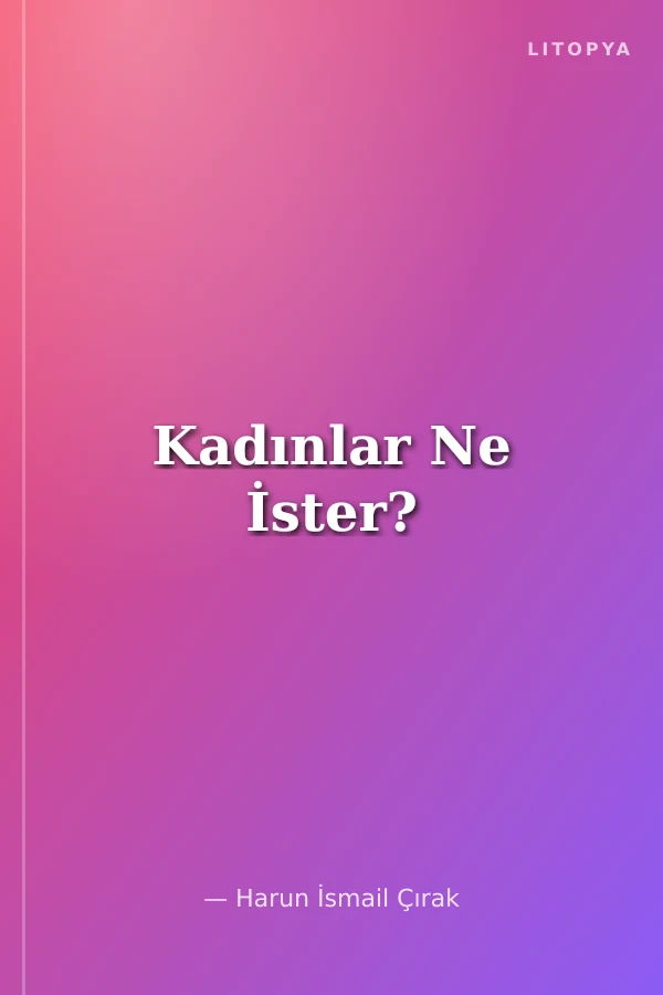 Kadınlar Ne İster?