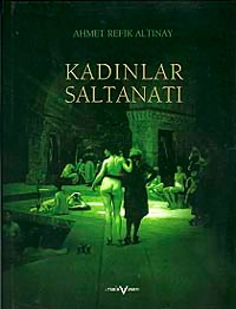 Kadınlar Saltanatı (Ciltli)