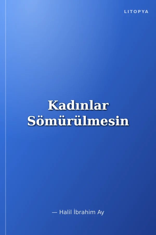 Kadınlar Sömürülmesin