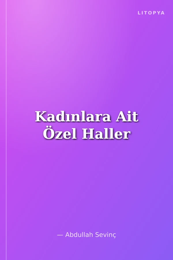 Kadınlara Ait Özel Haller
