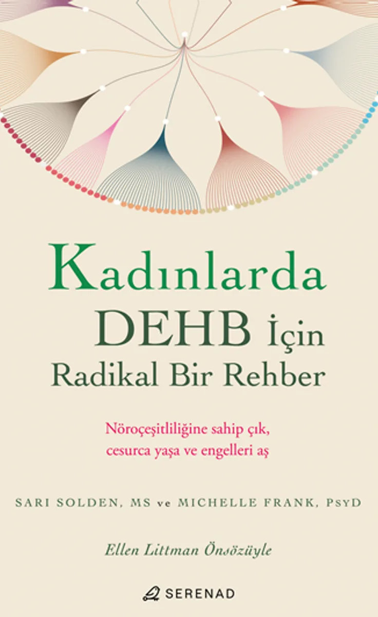Kadınlarda DEHB İçin Radikal Bir Rehber
