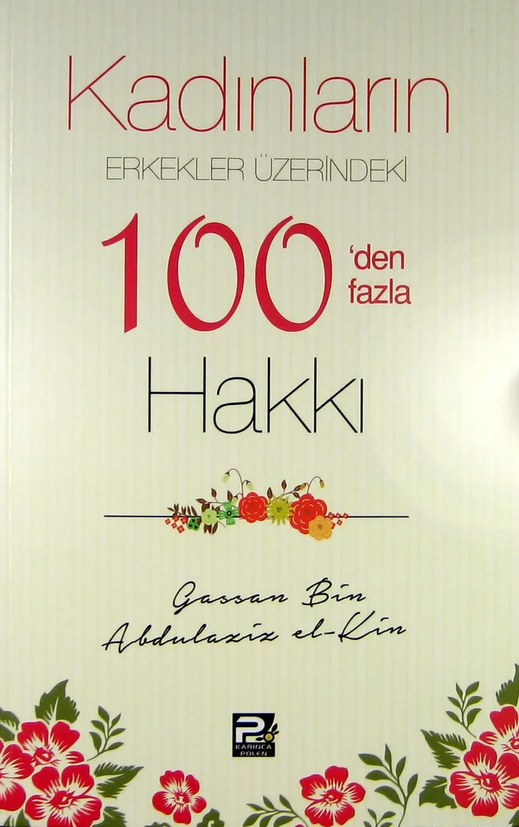 Kadınların Erkekler Üzerindeki 100'den Fazla Hakkı