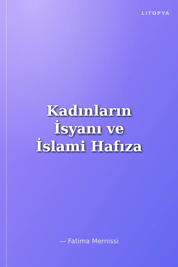 Kadınların İsyanı ve İslami Hafıza