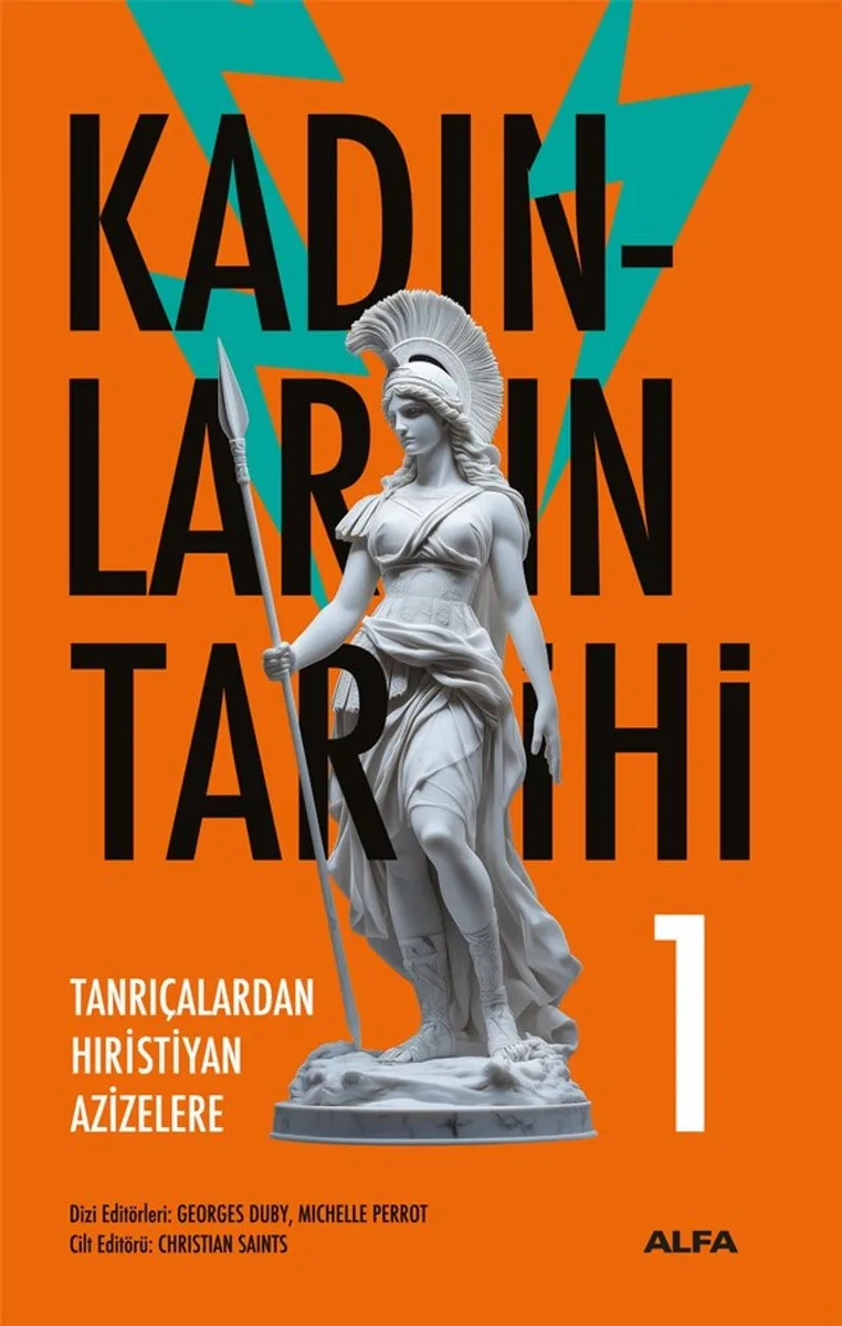 Kadınların Tarihi 1 (Karton Kapak) Tanrıçalardan Hıristiyan Azizelere