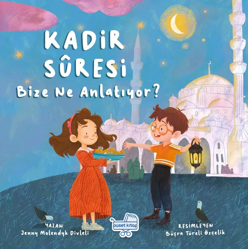 Kadir Suresi Bize Ne Diyor?