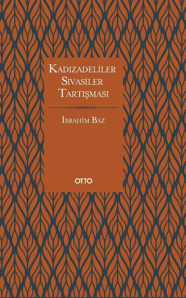 Kadızadeliler Sivasiler Tartışması