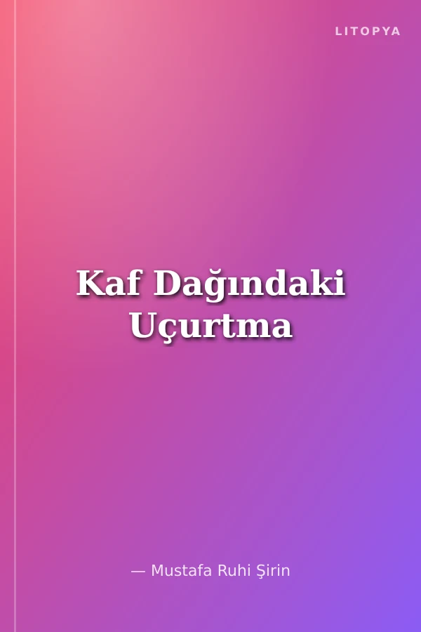 Kaf Dağındaki Uçurtma