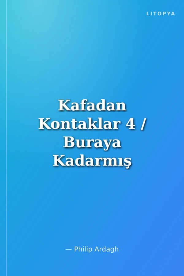 Kafadan Kontaklar 4 / Buraya Kadarmış (Ciltli)