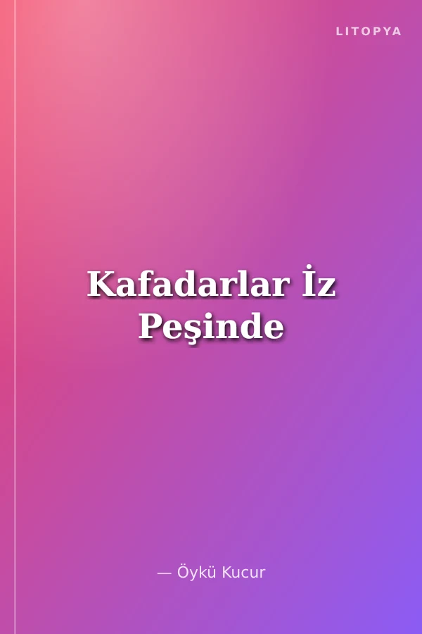 Kafadarlar İz Peşinde