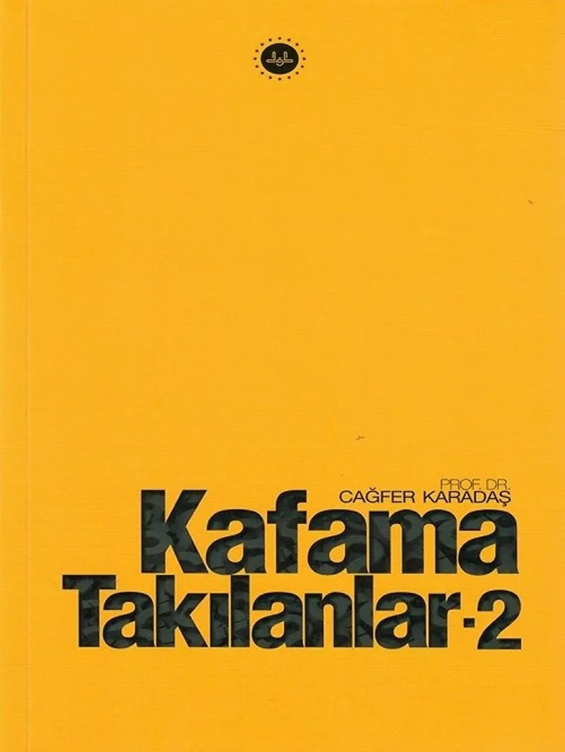 Kafama Takılanlar 2