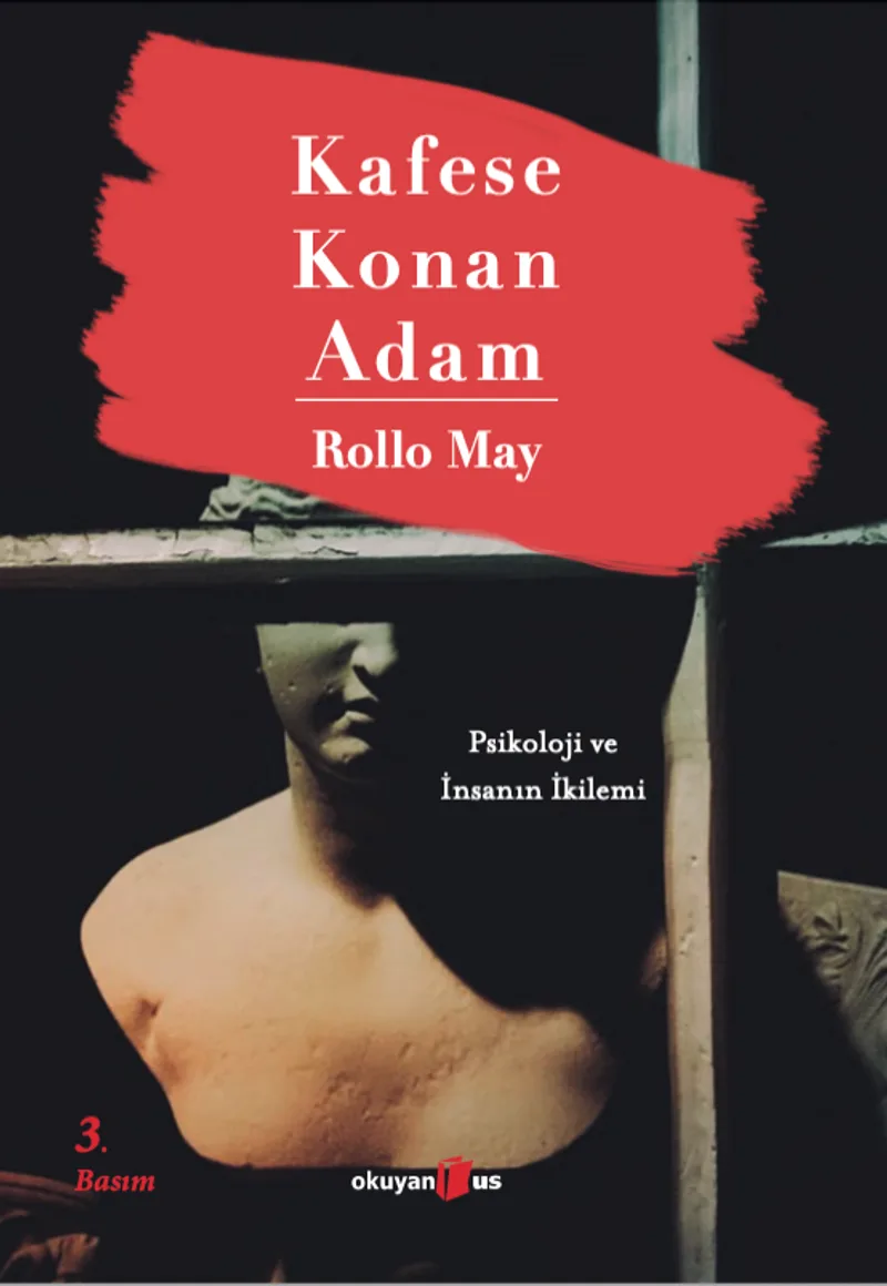 Kafese Konan Adam Psikoloji ve İnsanın İkilemi