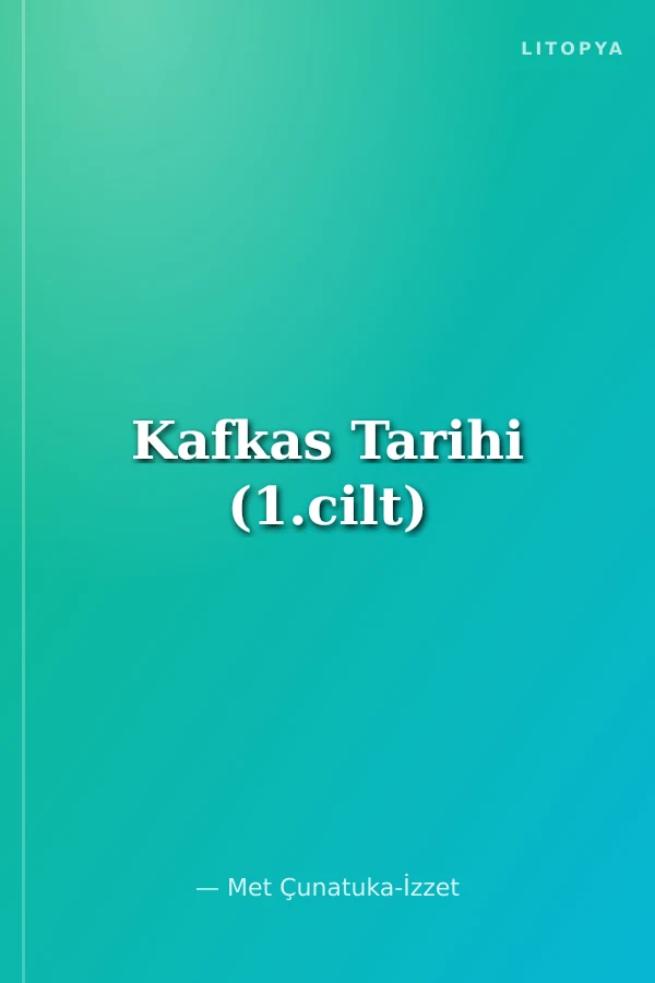 Kafkas Tarihi (1.cilt)