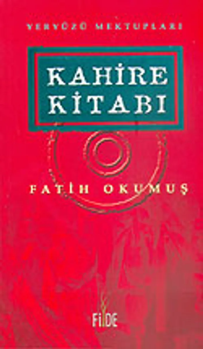 Kahire Kitabı Yeryüzü Mektupları