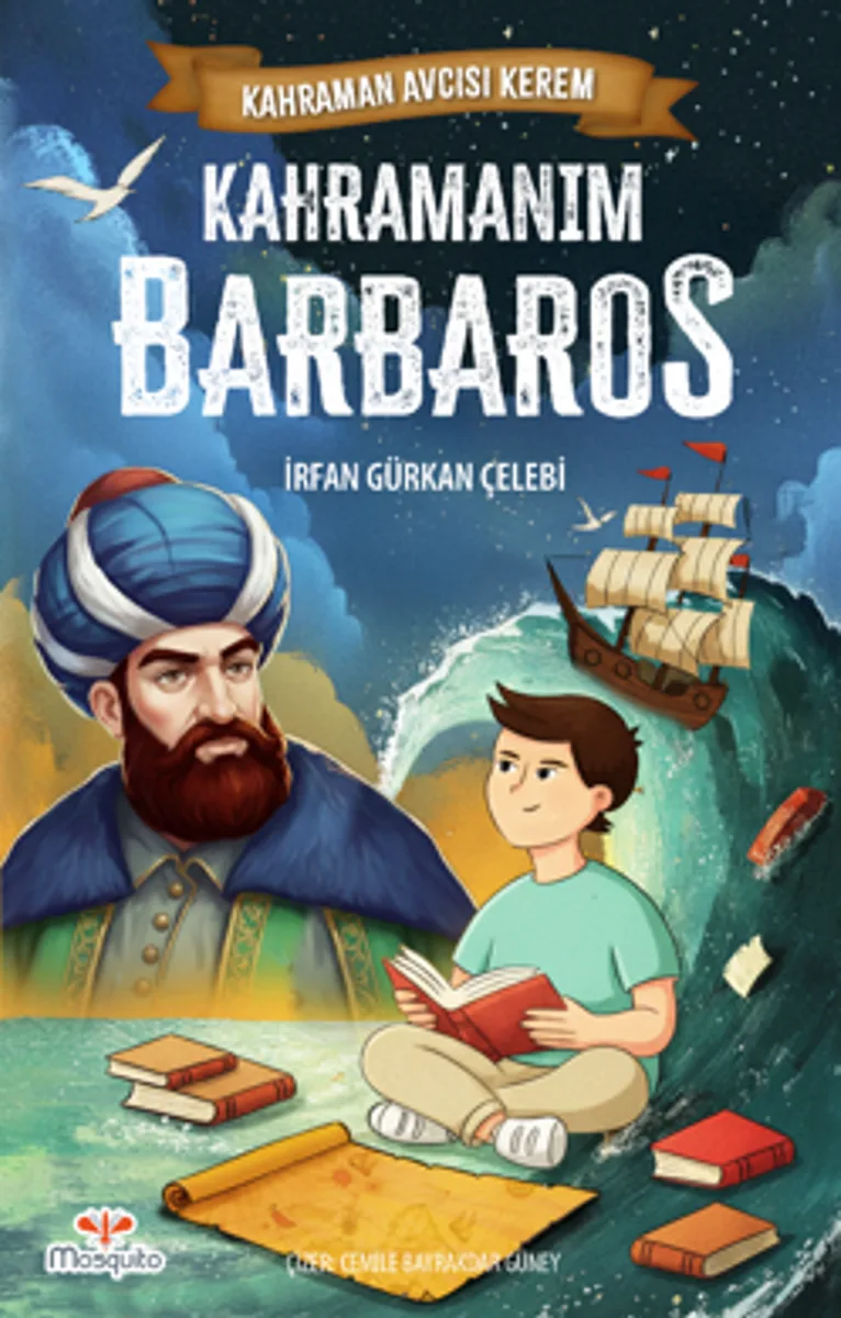 Kahraman Avcısı Kerem / Kahramanım Barbaros