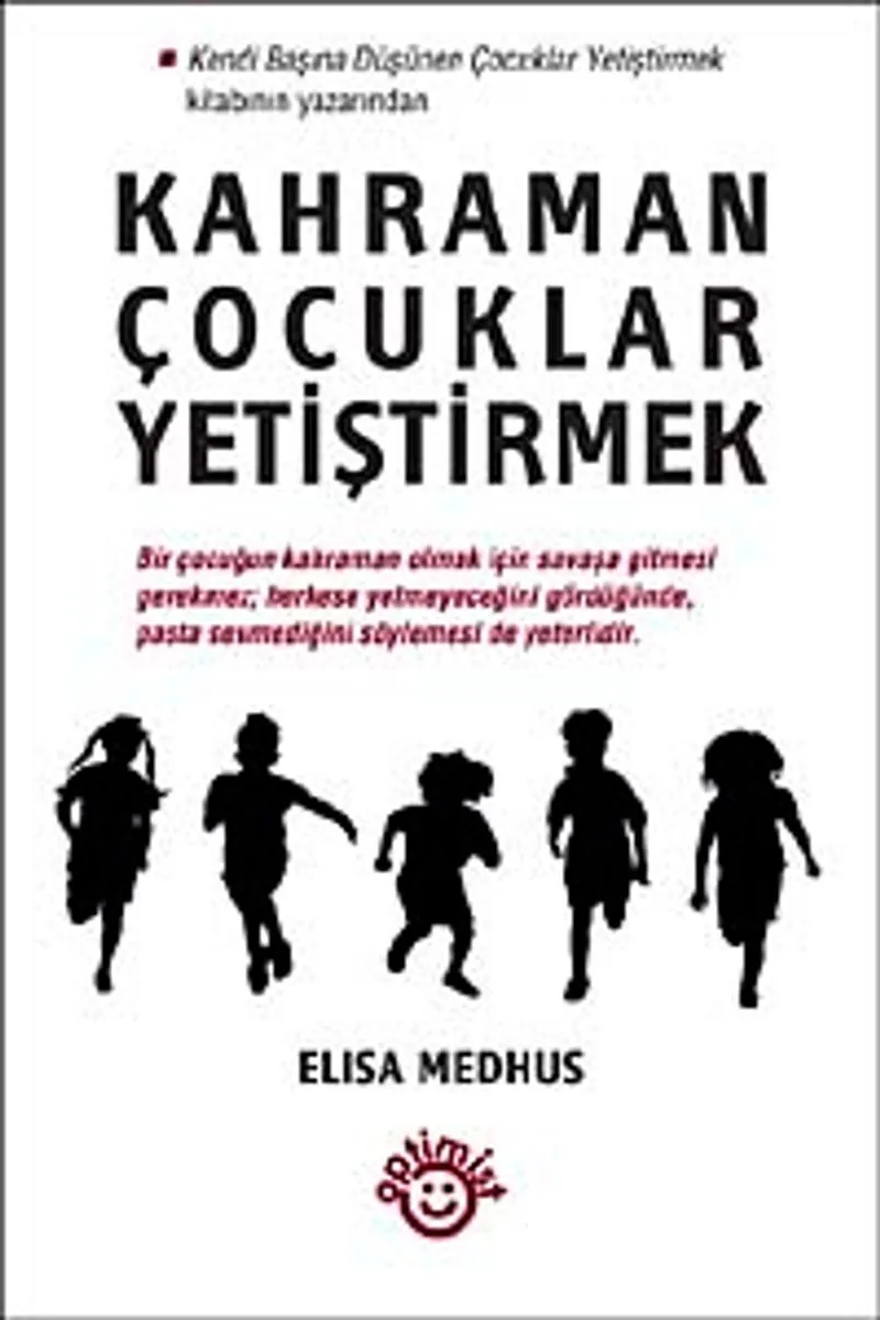 Kahraman Çocuklar Yetiştirmek