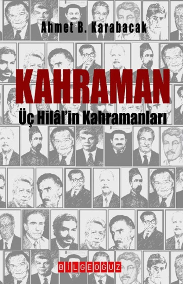 Kahraman Üç Hilal'in Kahramanları