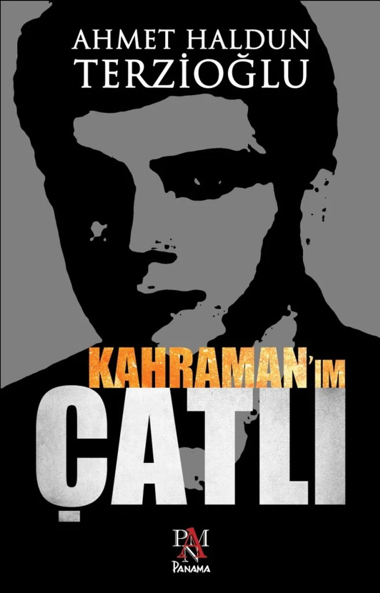 Kahramanım Çatlı