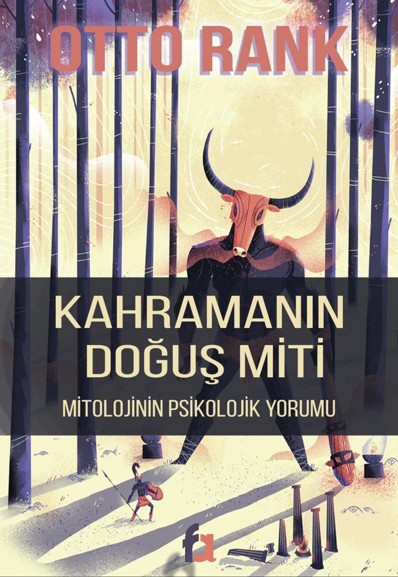 Kahramanın Doğuş Miti Mitolojinin Psikolojik Yorumu