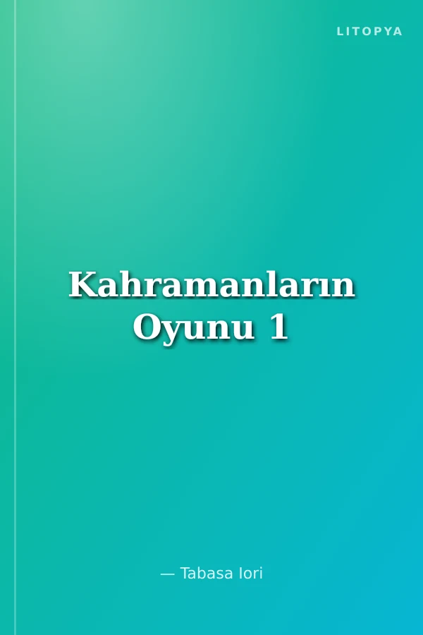 Kahramanların Oyunu 1