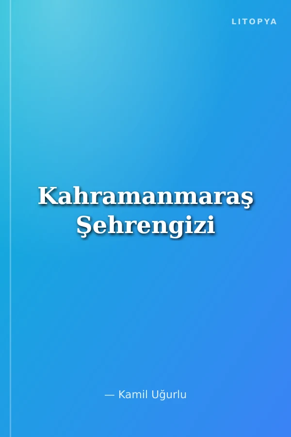 Kahramanmaraş Şehrengizi