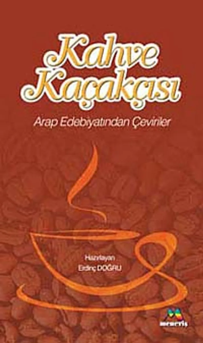 Kahve Kaçakçısı Arap Edebiyatından Çeviriler
