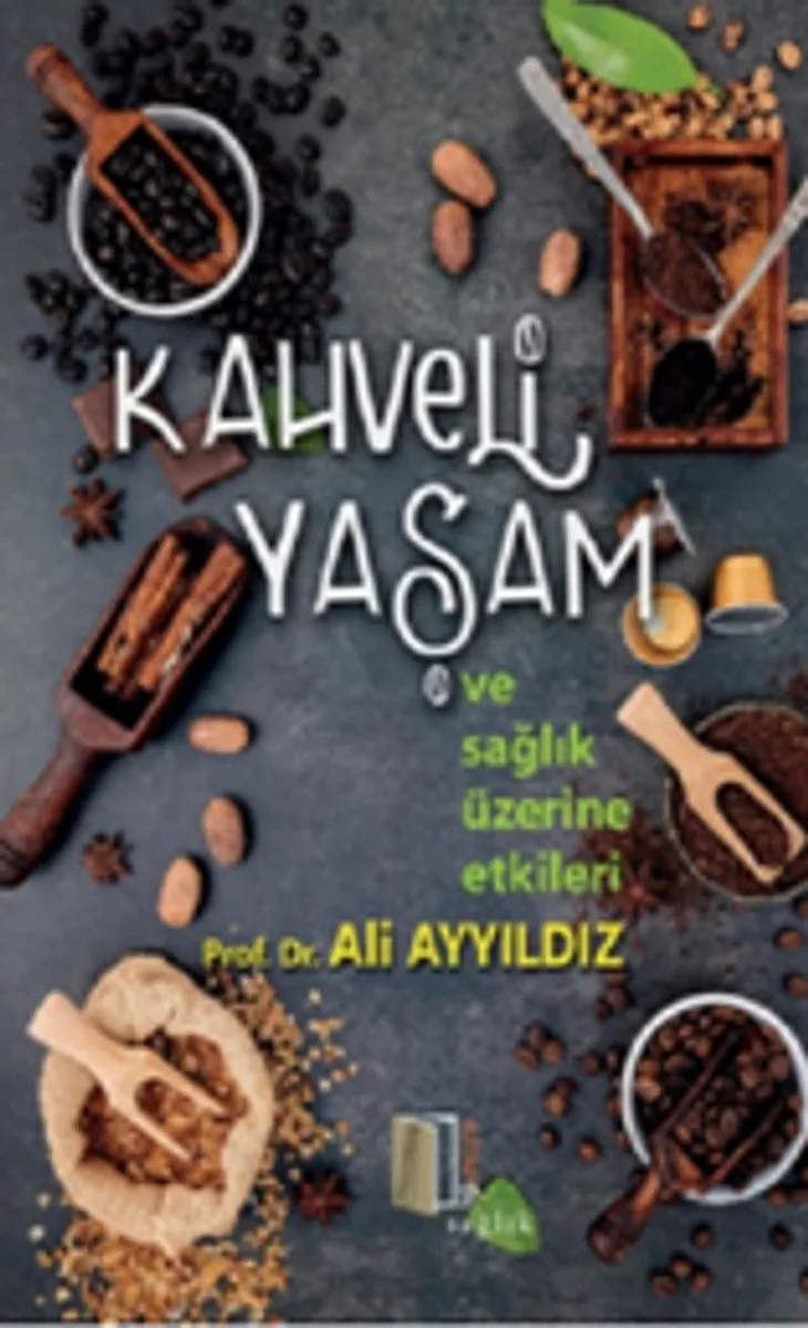 Kahveli Yaşam ve Sağlık Üzerine Etkiler