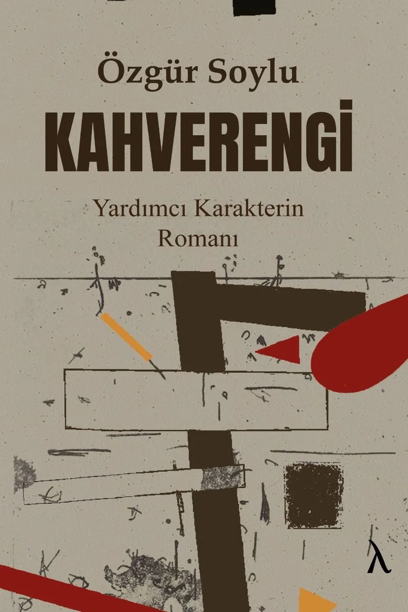 Kahverengi Yardımcı Karakterin Romanı