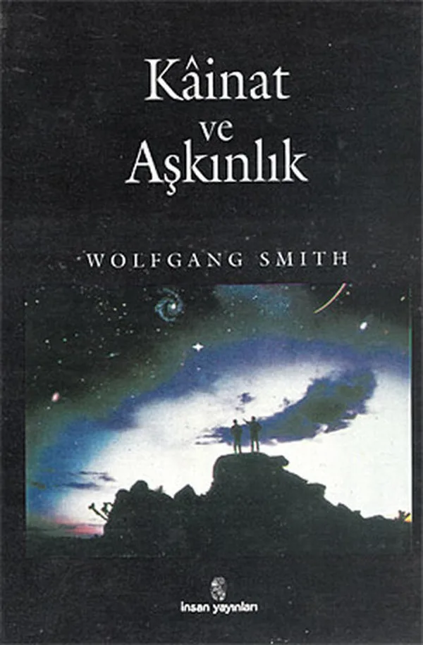 Kainat ve Aşkınlık Bilimci İnanış Engelini Yıkmak