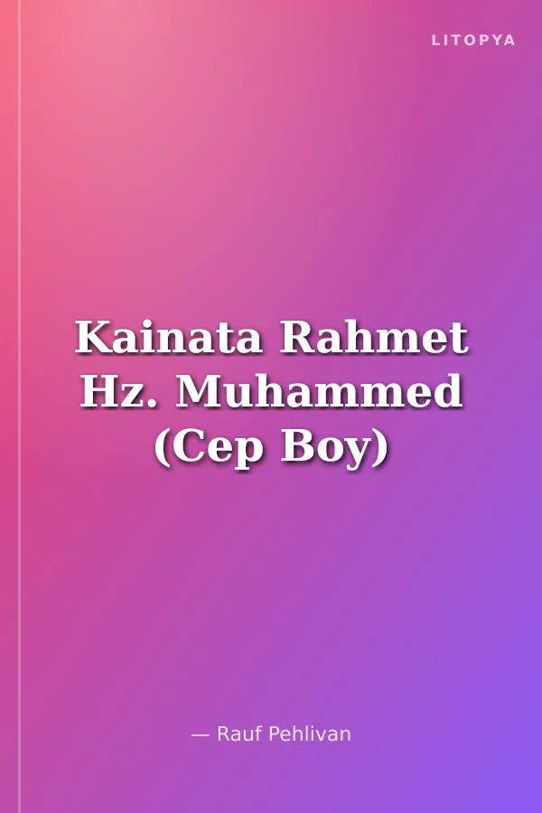Kainata Rahmet Hz. Muhammed (Cep Boy)