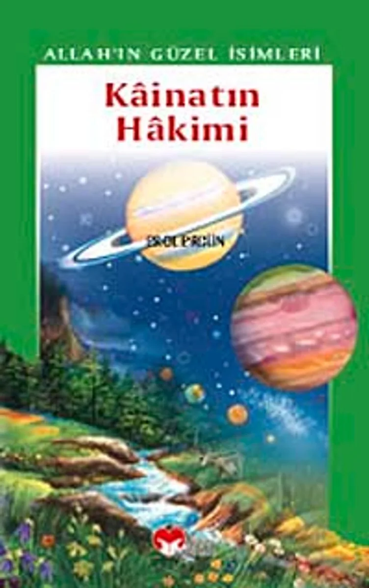 Kainatın Hakimi / Allah'ın Güzel İsimleri