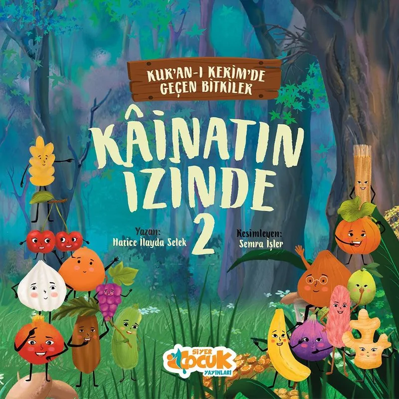 Kainatın İzinde 2 / Kuran-ı Ker&icirc;m'de Geçen Bitkiler