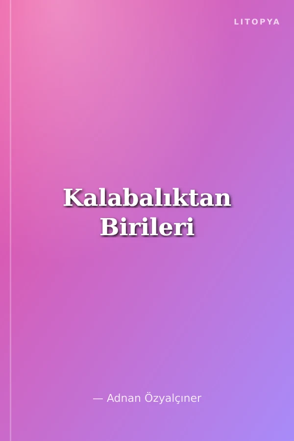Kalabalıktan Birileri