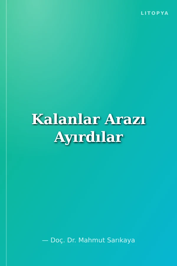 Kalanlar Arazı Ayırdılar