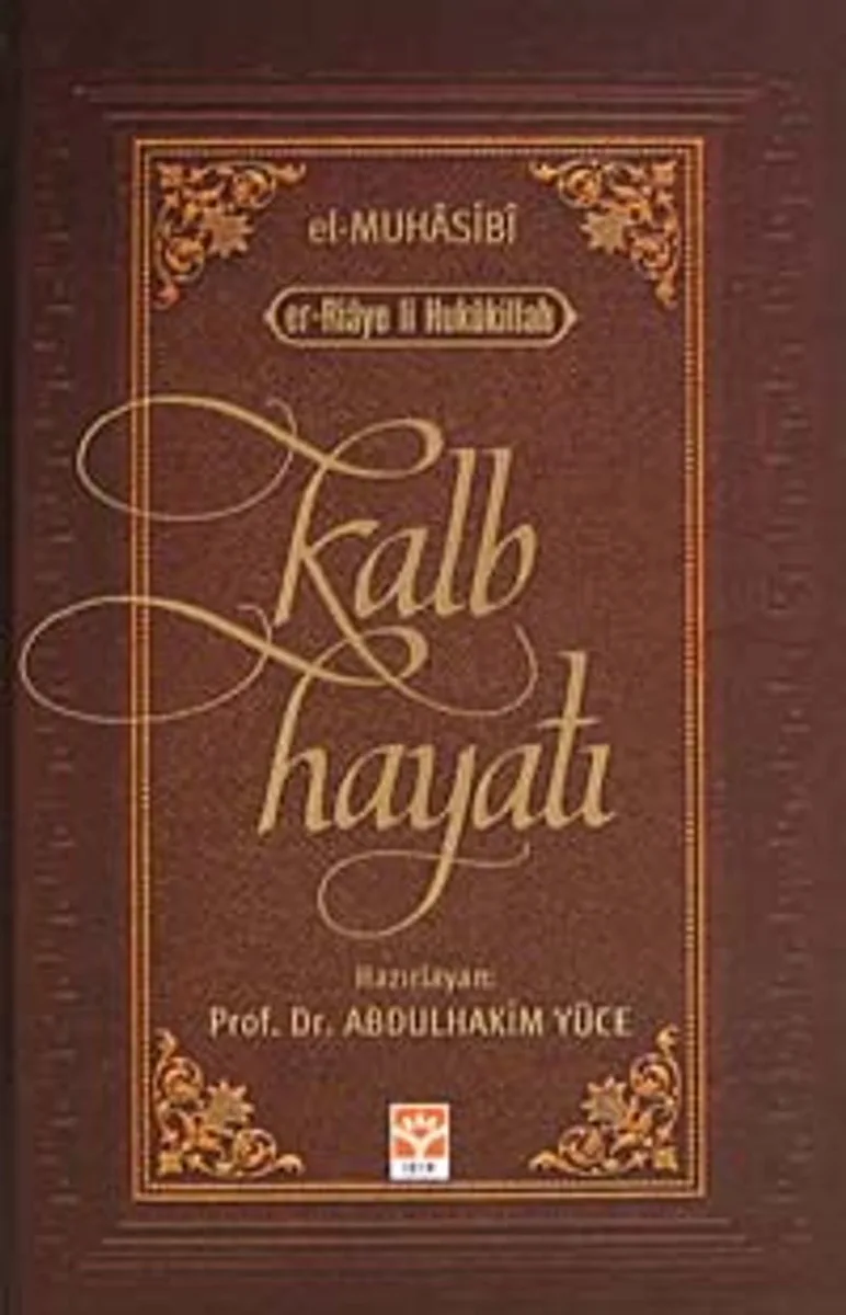 Kalb Hayatı (el Muhasibi - er-Riaye li Hukukillah)