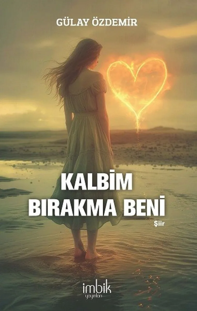Kalbim Bırakma Beni