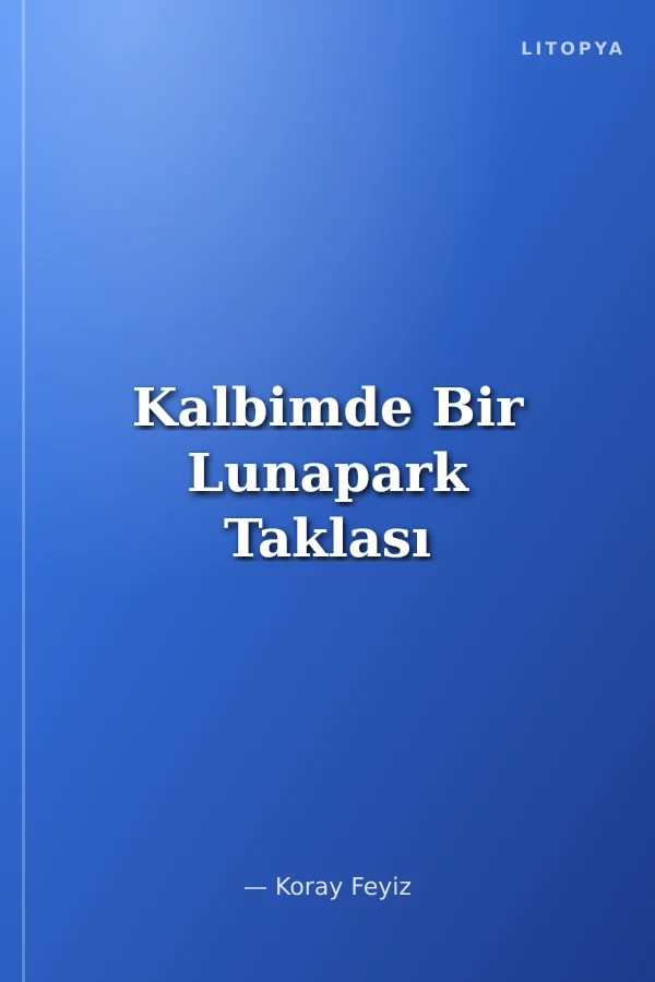 Kalbimde Bir Lunapark Taklası