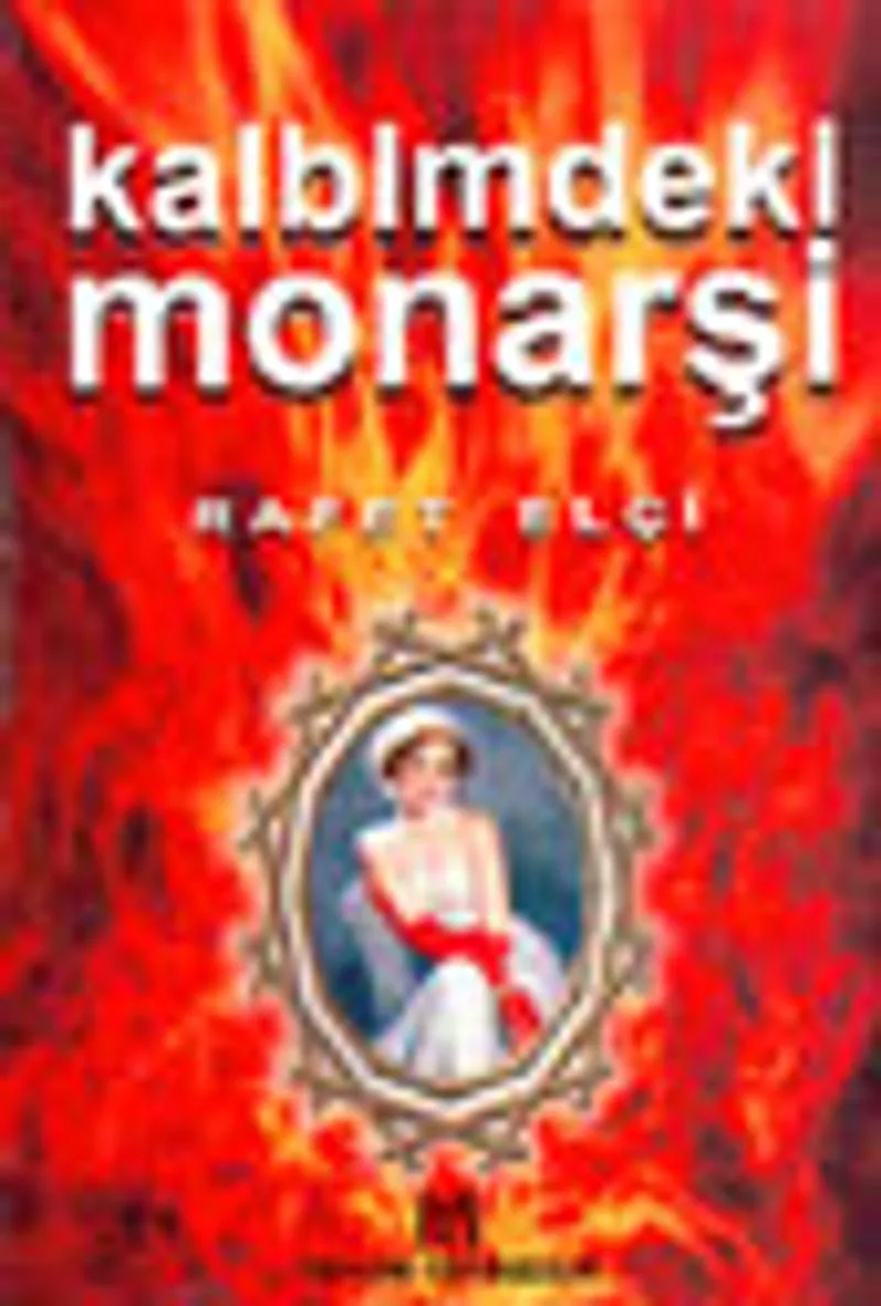 Kalbimdeki Monarşi