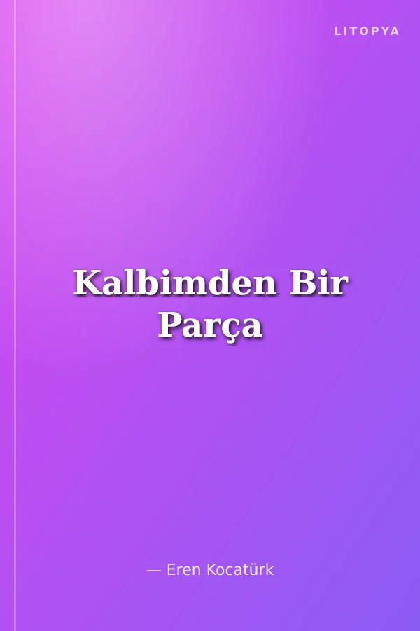 Kalbimden Bir Parça